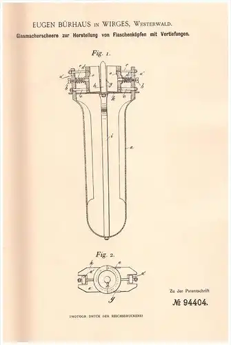 Original Patentschrift - Eugen Bürhaus in Wirges i. Westerwald , 1896 , Glasmacher - Scheere , Flaschen , Glas !!!