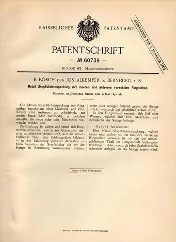 Original Patentschrift - E. Bösch und J. Alkemper in Bernburg a.S., 1891 ,  Metall - Stopfbüchsenpackung  , Maschinenbau