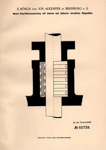 Original Patentschrift - E. Bösch und J. Alkemper in Bernburg a.S., 1891 ,  Metall - Stopfbüchsenpackung  , Maschinenbau