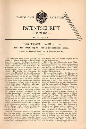 Original Patentschrift - Georg Springer in Varel a.d. Jade , 1892 , Tabak - Schneidemaschine , Messerführung , Cigarre !