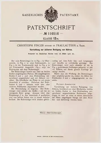 Original Patentschrift - C. Finger in Fraulautern a. Saar , Saarlouis , 1900 , Röhren - Reinigungsapparat !!!