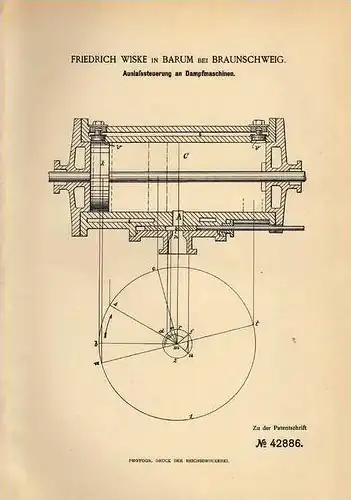 Original Patentschrift - F. Wiske in Barum b. Braunschweig , 1887 , Steuerung für Dampfmaschine !!!
