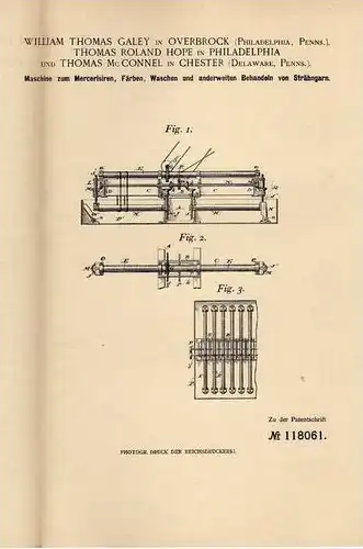 Original Patentschrift - Maschine zum Waschen , Färben und Mercersiren , 1898 , W. Galey in Overbrock u. Chester !!!