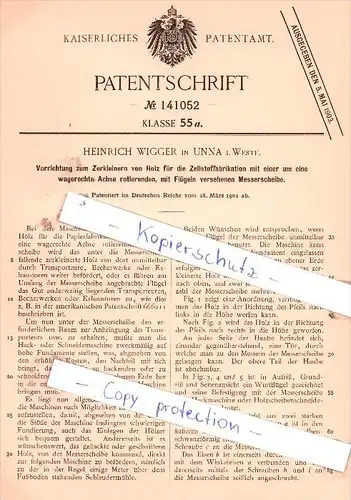 Original Patent - H. Wigger in Unna i. Westf. , 1902 , Zerkleinern von Holz für die Zellstoffabrikation !!!