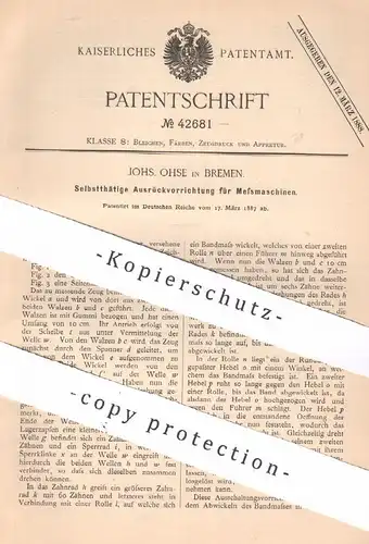 original Patent - Johs. Ohse , Bremen , 1887 , Selbsttätige Ausrückvorrichtung für Messmaschinen | Walzen , Schneiderei