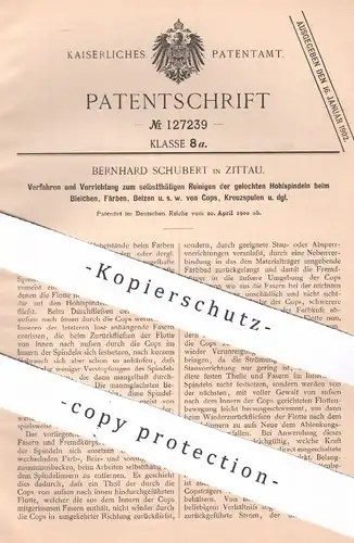original Patent - Bernhard Schubert , Zittau , 1900 , Reinigen der Spindeln beim Bleichen, Färben, Beizen an Spulen !