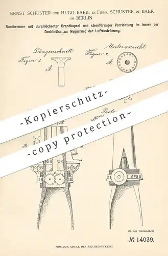 original Patent - Ernst Schuster & Hugo Baer , Berlin , 1880 , Rundbrenner | Brenner | Gas , Docht , Licht , Beleuchtung
