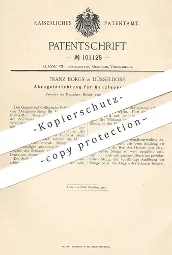 original Patent - Franz Borgs , Düsseldorf , 1898 , Abzug f. Handfeuerwaffen | Gewehr , Pistol , Revolver , Waffe , Jagd
