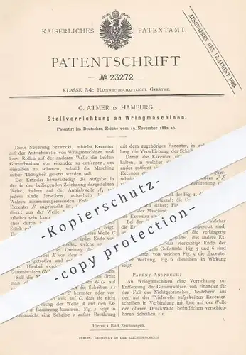 original Patent - G. Atmer , Hamburg , 1882 , Stellvorrichtung an Wringmaschinen | Schleuder , Trockner , Waschmaschine