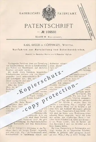 original Patent - K. Kreeb , Göppingen 1898 , Herstellung von Scheiben - Bürsten , Bürste , Borsten , Bürstenmacher !!!
