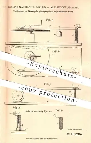 original Patent - J. Nathaniel Brown , Muskegon , Michigan USA , 1898 , Wiedergabe phonographischer Laute , Phonograph !