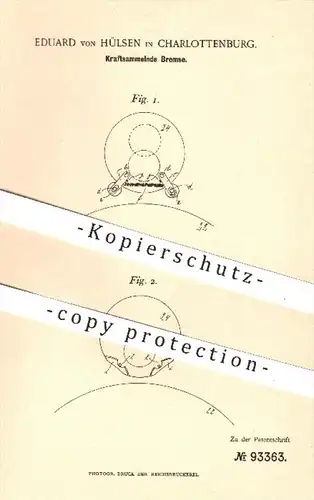 original Patent - Eduard von Hülsen in Charlottenburg , 1897 , Kraftsammelnde Bremse | Bremsen , Eisenbahn , Eisenbahnen