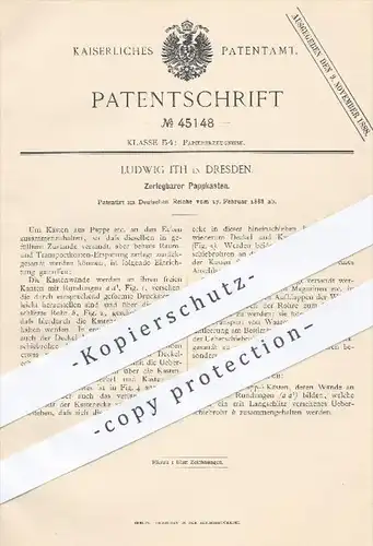 original Patent - Ludwig Ith in Dresden , 1888 , Zerlegbarer Pappkasten , Papier , Pappe , Papierfabrik , Karton !!!