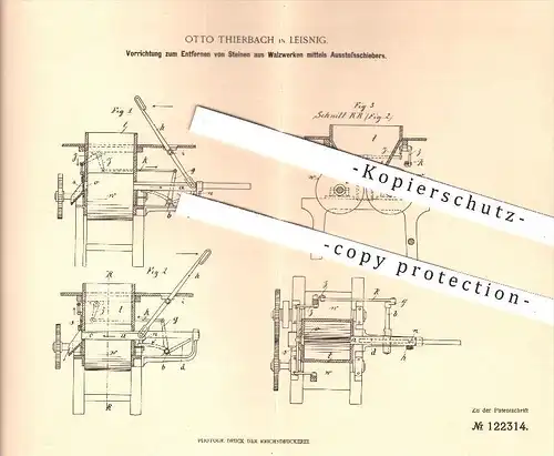 original Patent - Otto Thierbach in Leisnig , 1900 , Entfernen der Steinen aus Walzwerk , Walze , Walzen , Walzwerke !!