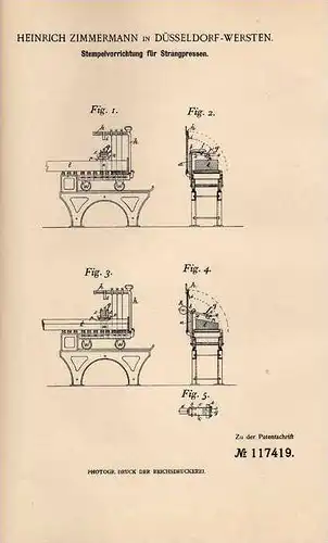 Original Patentschrift - H. Zimmermann in Düsseldorf - Wersten ,1900, Strangpresse , Presse , Metallbau !!!