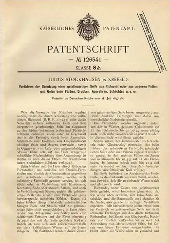 Original Patentschrift -  Julius Stockhausen in Krefeld ,1897, Seife zum Drucken , Färben !!!