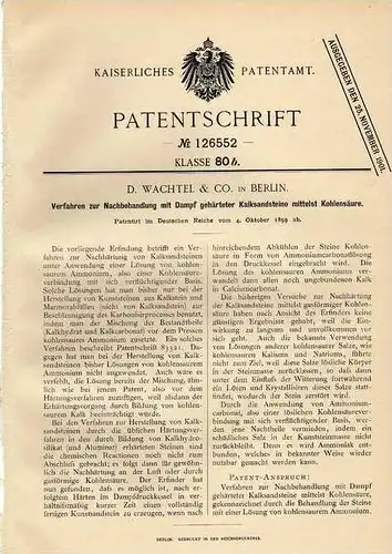 Original Patentschrift -  D. Wachtel & CO in Berlin , 1899 , Behandlung von Kalksandstein , Bau , Maurer !!!