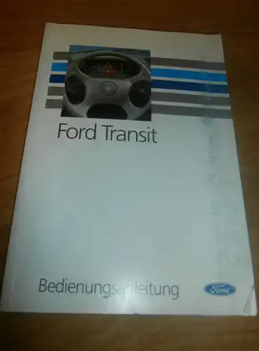 Ford Transit , Bj. 1993 , Handbuch , Betriebsanleitung , Anleitung !!!