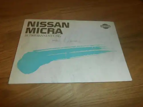 Nissan Micra , Bj. 1990 , Handbuch , Betriebsanleitung , Anleitung !!!