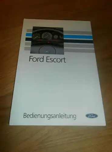 Ford Escort , Bj. 1990 , Handbuch , Betriebsanleitung , Anleitung !!!