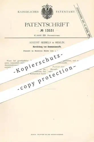 original Patent - August Seibels , Berlin , 1880 , Ammoniumseife | Ammonium - Seife | Fett , Fette , Seifen !!