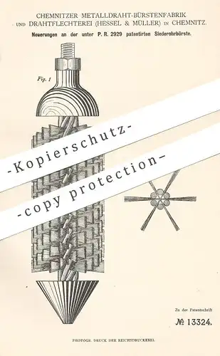 original Patent - Metalldraht Bürstenfabrik & Drahtflechterei Hessel & Müller , Chemnitz | Siederohrbürste | Rohr Bürste