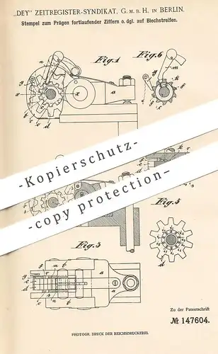 original Patent - Dey Zeitregister Syndikat GmbH , Berlin , 1902 , Stempel zum Prägen von Zahlen o. Buchstaben auf Blech