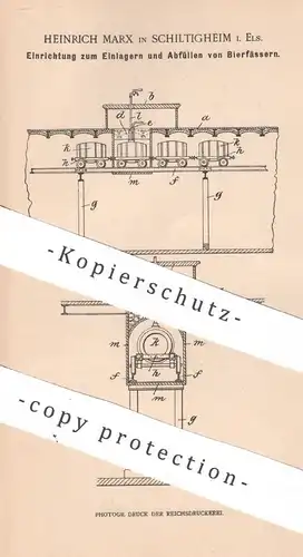 original Patent - Heinrich Marx , Schiltigheim , Elsass | 1900 | Einlagern und Abfüllen der Bierfässer | Bier - Fass !!