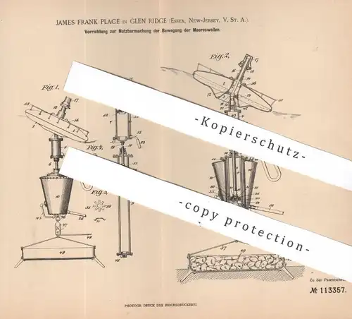 original Patent - James Frank Place , Glen Ridge , Essex , New Jersey USA , 1899 , Nutzung der Bewegung von Meereswellen