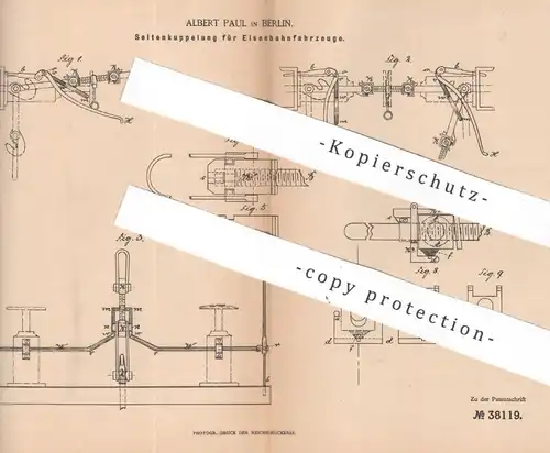 original Patent - Albert Paul , Berlin , 1886 , Seitenkupplung f. Eisenbahnfahrzeuge | Eisenbahn - Kupplung | Lokomotive