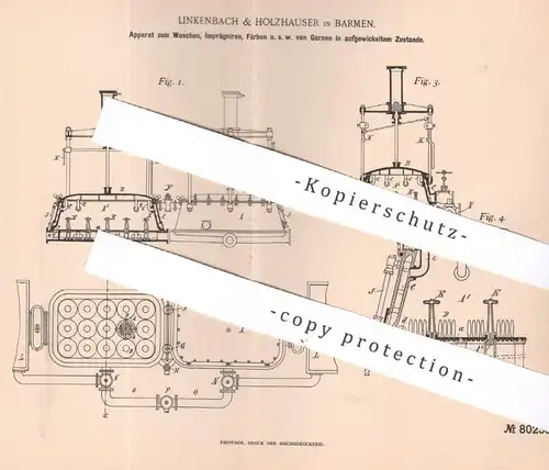 original Patent - Linkenbach & Holzhauser , Barmen , 1893 , Waschen , Imprägnieren , Färben von Garn | Faser , Weben