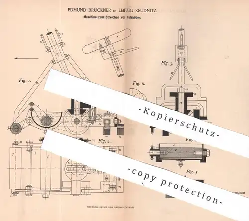 original Patent - dmund Brückner , Leipzig / Reudnitz , 1894 , Maschine zum Streichen von Fußboden | Walze , Bürste !!