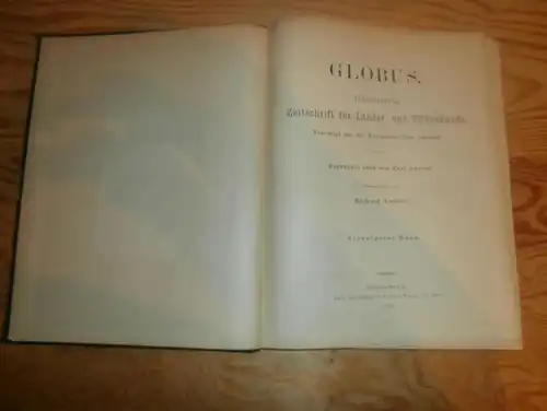 Völkerkunde Juni-Dezember 1896, gebundene GLOBUS Zeitschriften , Expedition , Kolonie , Reise , Berichte , Etnologie  !!