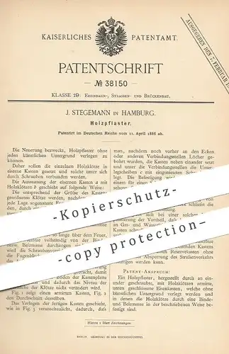 original Patent - J. Stegemann , Hamburg , 1886 , Holzpflaster | Pflastersteine , Holz , Holzklotz , Balken | Straßenbau
