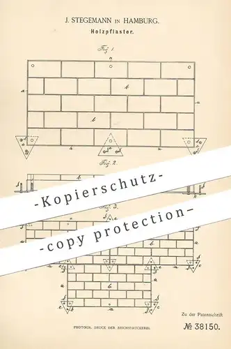 original Patent - J. Stegemann , Hamburg , 1886 , Holzpflaster | Pflastersteine , Holz , Holzklotz , Balken | Straßenbau