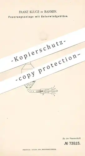 original Patent - Franz Kluge , Barmen , 1893 , Feuerung mit Unterwindgebläse | Ofen , Öfen , Heizung | Ofenbauer !!