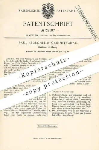 original Patent - Paul Reuschel , Crimmitschau , 1885 ,  Radiervorrichtung | Walze mit Radierer | Radiergummi | Radieren