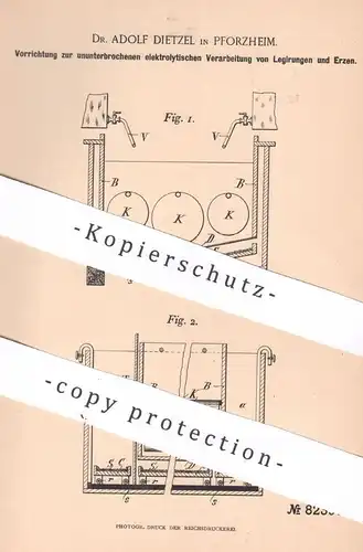 original Patent - Dr. Adolf Dietzel , Pforzheim , 1895 , elektrolytische Verarbeitung von Legierung u. Erz | Erze !!