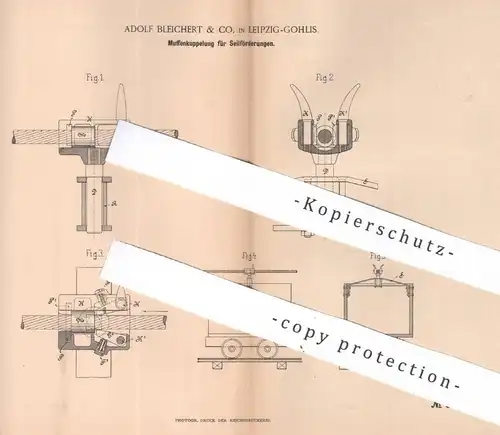 original Patent - Adolf Bleichert & Co. Leipzig / Gohlis , 1895 , Muffenkupplung für Seilförderung | Eisenbahn Kupplung
