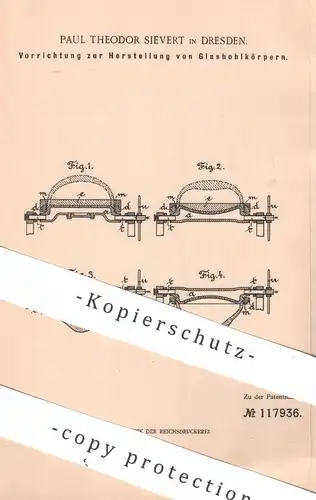 original Patent - Paul Theodor Sievert , Dresden , 1899 , Glashohlkörper | Glas - Hohlkörper | Glasbläser , Gläser !!