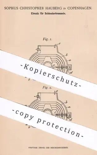 original Patent - Sophus Christopher Hauberg , Kopenhagen , Dänemark , 1900 , Einsatz für Schleudertrommeln | Schleuder