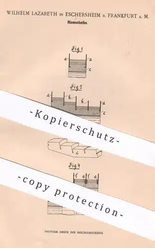 original Patent - Wilhelm Lazareth , Eschersheim / Frankfurt / Main , 1900 , Riemscheibe | Riemen | Motor - Getriebe !!