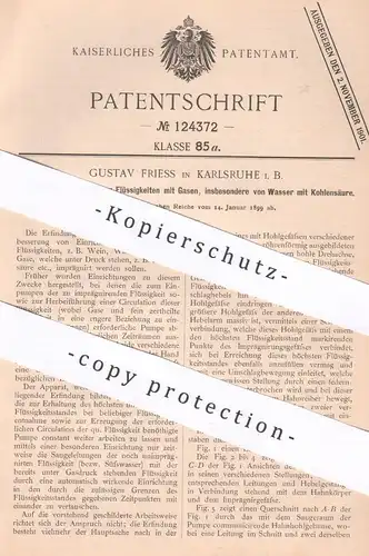 original Patent - Gustav Friess , Karlsruhe , 1899 , Sättigen von Flüssigkeiten mit Gas | Wasser mit Kohlensäure !!!