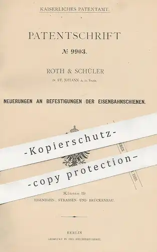 original Patent - Roth & Schüler , St. Johann / Saar , 1879 , Befestigung von Eisenbahnschienen | Eisenbahn , Schienen