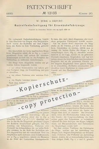 original Patent - W. Bork , Erfurt , 1880 , Radreifenbefestigung für Eisenbahnen | Eisenbahn , Rad , Räder , Reifen !!