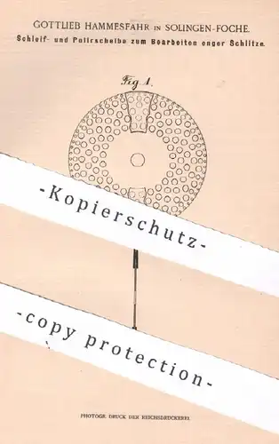 original Patent - Gottlieb Hammesfahr , Solingen / Foche , 1899 , Schleifscheibe , Polierscheibe | Schleifen , Polieren