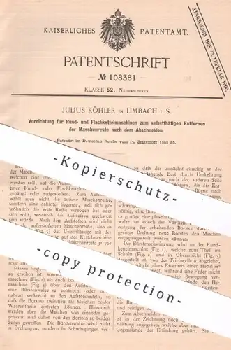 original Patent - Julius Köhler , Limbach , 1898 , Rundkettelmaschine , Flachkettelmaschine | Ketteln , Nähmaschine