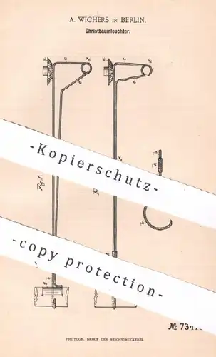 original Patent - A. Wichers , Berlin , 1893 , Christbaumleuchter | Christbaum - Leuchter | Kerzen , Weihnachtsbaum !!