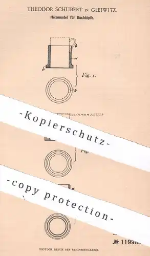 original Patent - Theodor Schubert , Gleiwitz , 1900 , Heizmantel für Kochtopf | Kochen , Topf , Töpfe | Koch