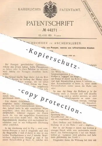 original Patent - L. W. Schroeder , Aschersleben , 1887 , Öffnen der Saugventile von Pumpen | Ventil , Pumpe , Saugpumpe